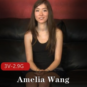 华裔千金AmeliaWang行为艺术视频3V2.9G外貌颜值独特表现力展现分手感情经历评击